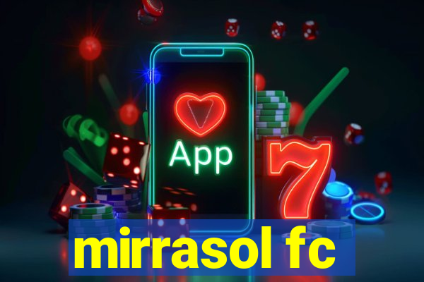 mirrasol fc