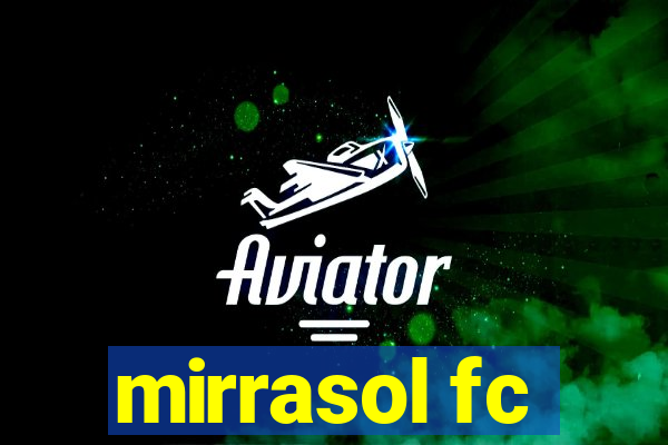 mirrasol fc