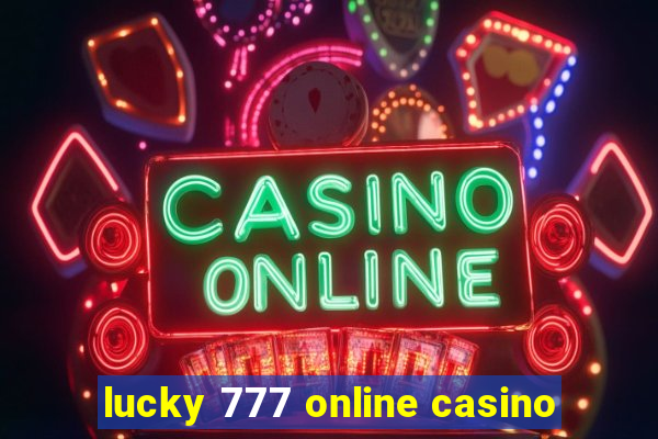 lucky 777 online casino