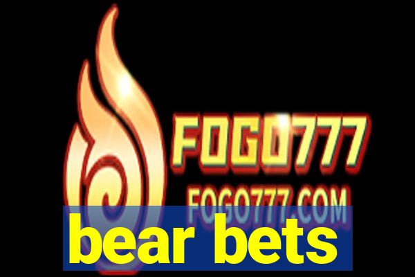 bear bets