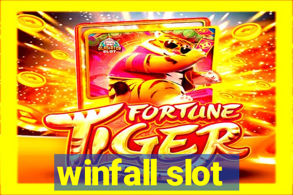 winfall slot