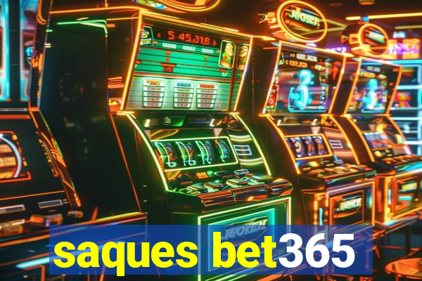 saques bet365