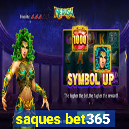 saques bet365