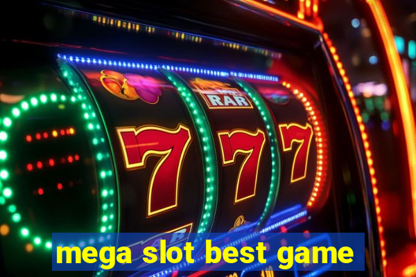 mega slot best game