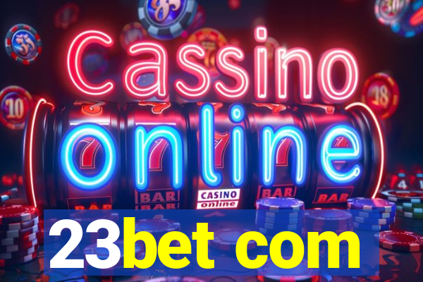 23bet com