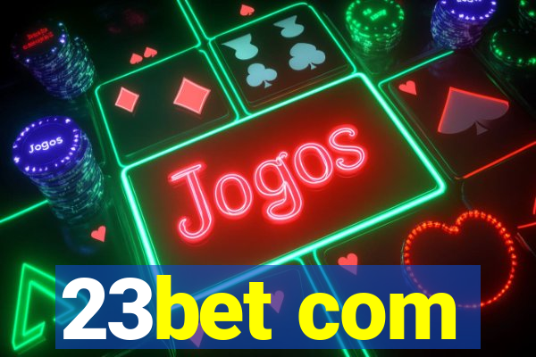 23bet com