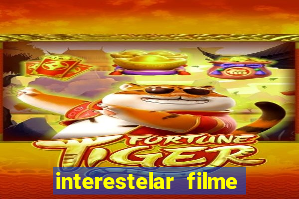 interestelar filme completo dublado torrent