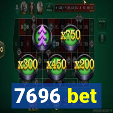 7696 bet