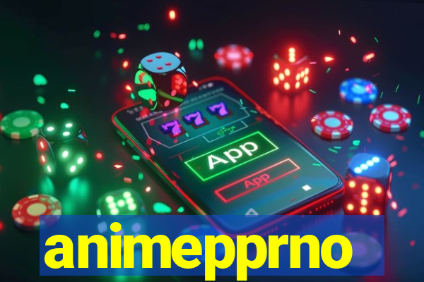 animepprno