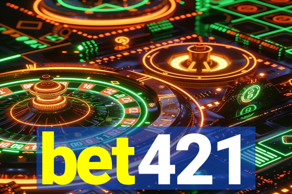 bet421