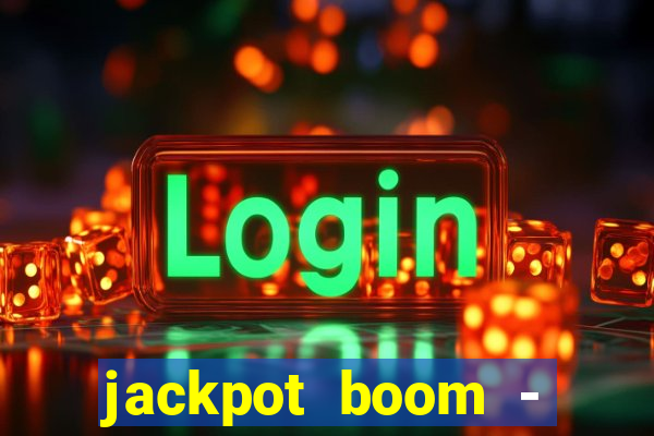 jackpot boom - casino slots