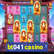 bt041 casino