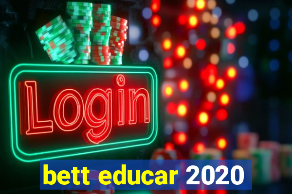 bett educar 2020