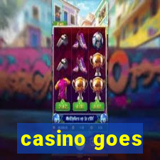 casino goes