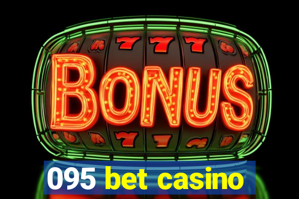 095 bet casino