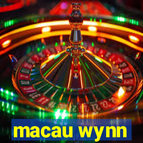 macau wynn