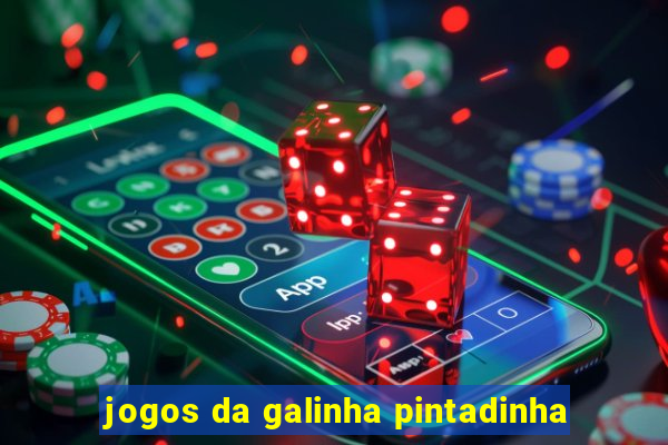 jogos da galinha pintadinha