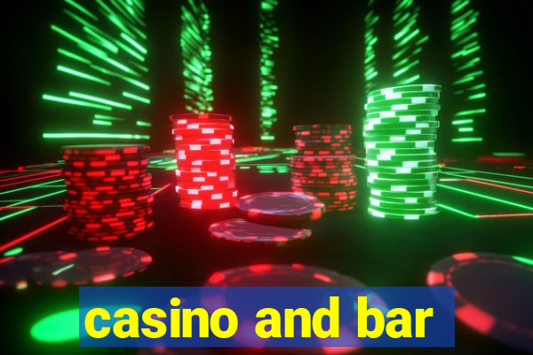 casino and bar