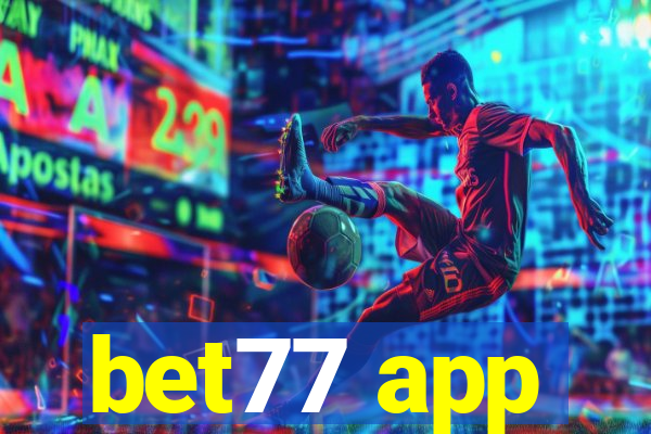 bet77 app