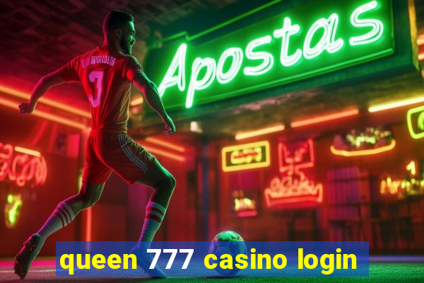 queen 777 casino login