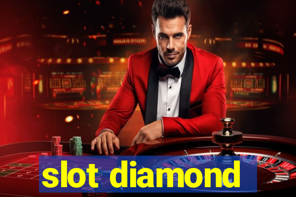 slot diamond