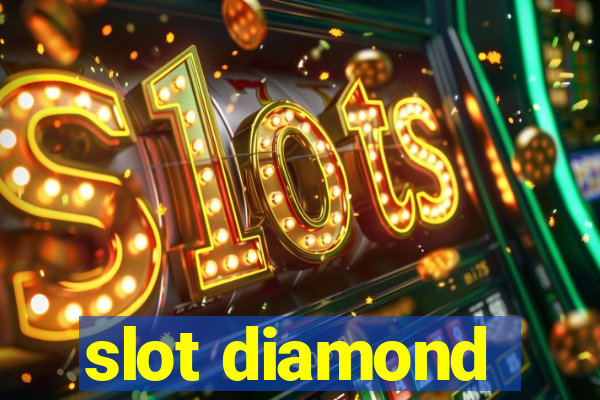 slot diamond