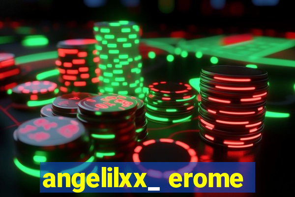 angelilxx_ erome