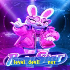 level devil - not a troll game