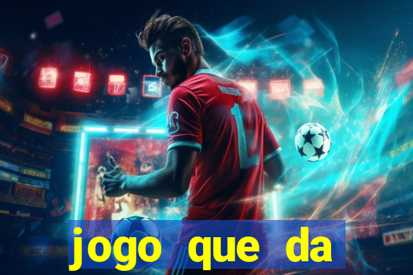 jogo que da dinheiro de verdade