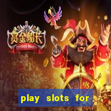 play slots for real money