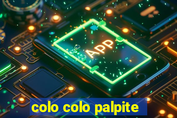 colo colo palpite