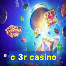 c 3r casino