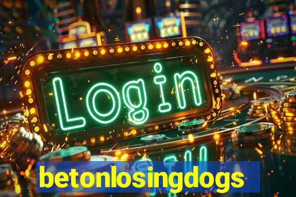 betonlosingdogs