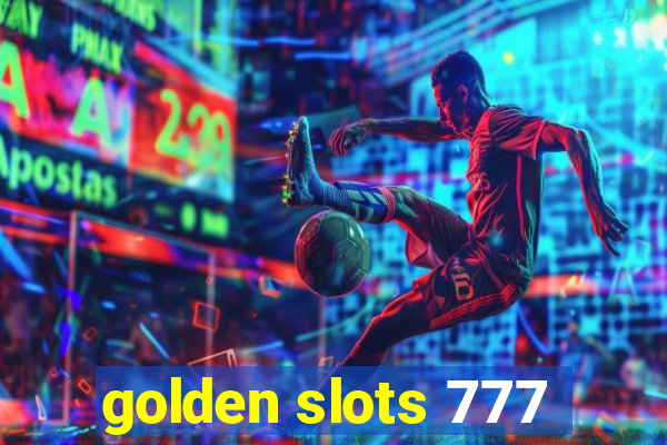 golden slots 777