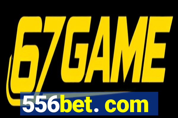 556bet. com