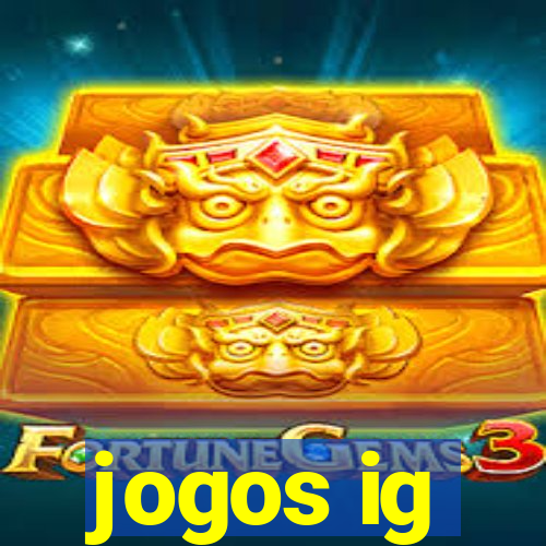 jogos ig