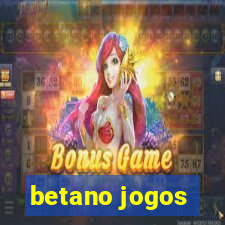 betano jogos