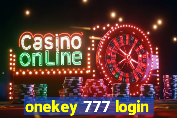 onekey 777 login