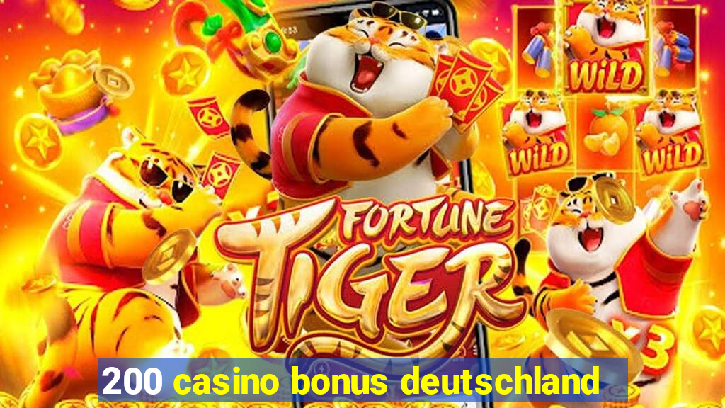 200 casino bonus deutschland