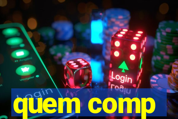 quem comp