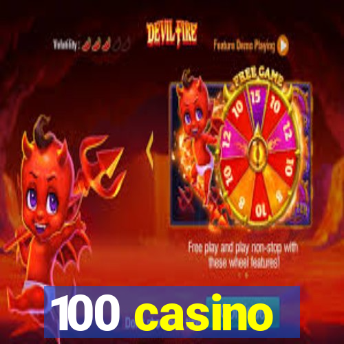 100 casino