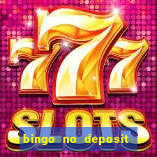 bingo no deposit win real money