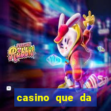 casino que da bonus sem deposito