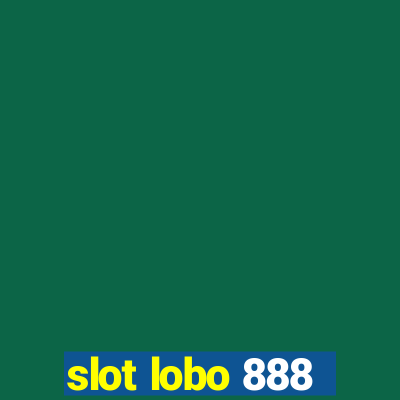 slot lobo 888