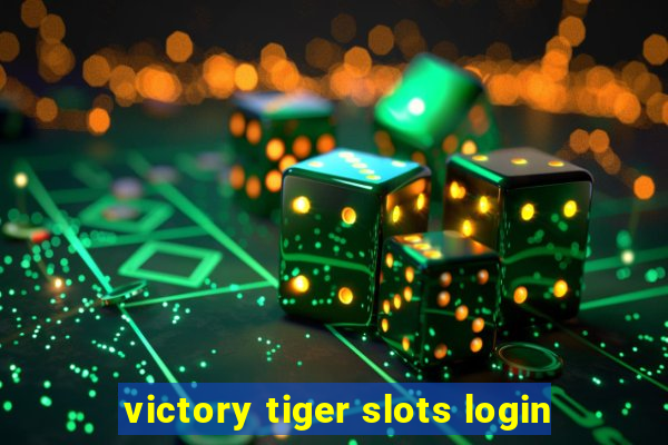 victory tiger slots login