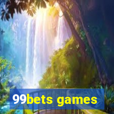 99bets games