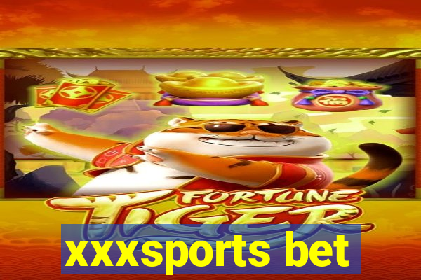 xxxsports bet