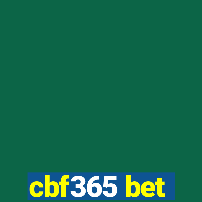 cbf365 bet