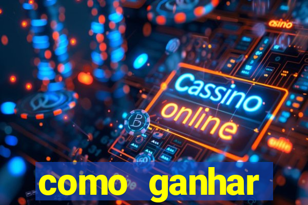 como ganhar dinheiro jogando tigrinho