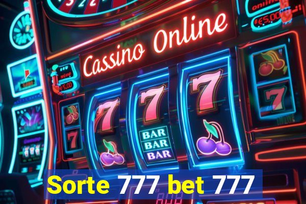 Sorte 777 bet 777